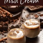 Homemade Irish Cream