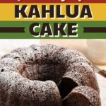 Chocolate Kahlua Cake