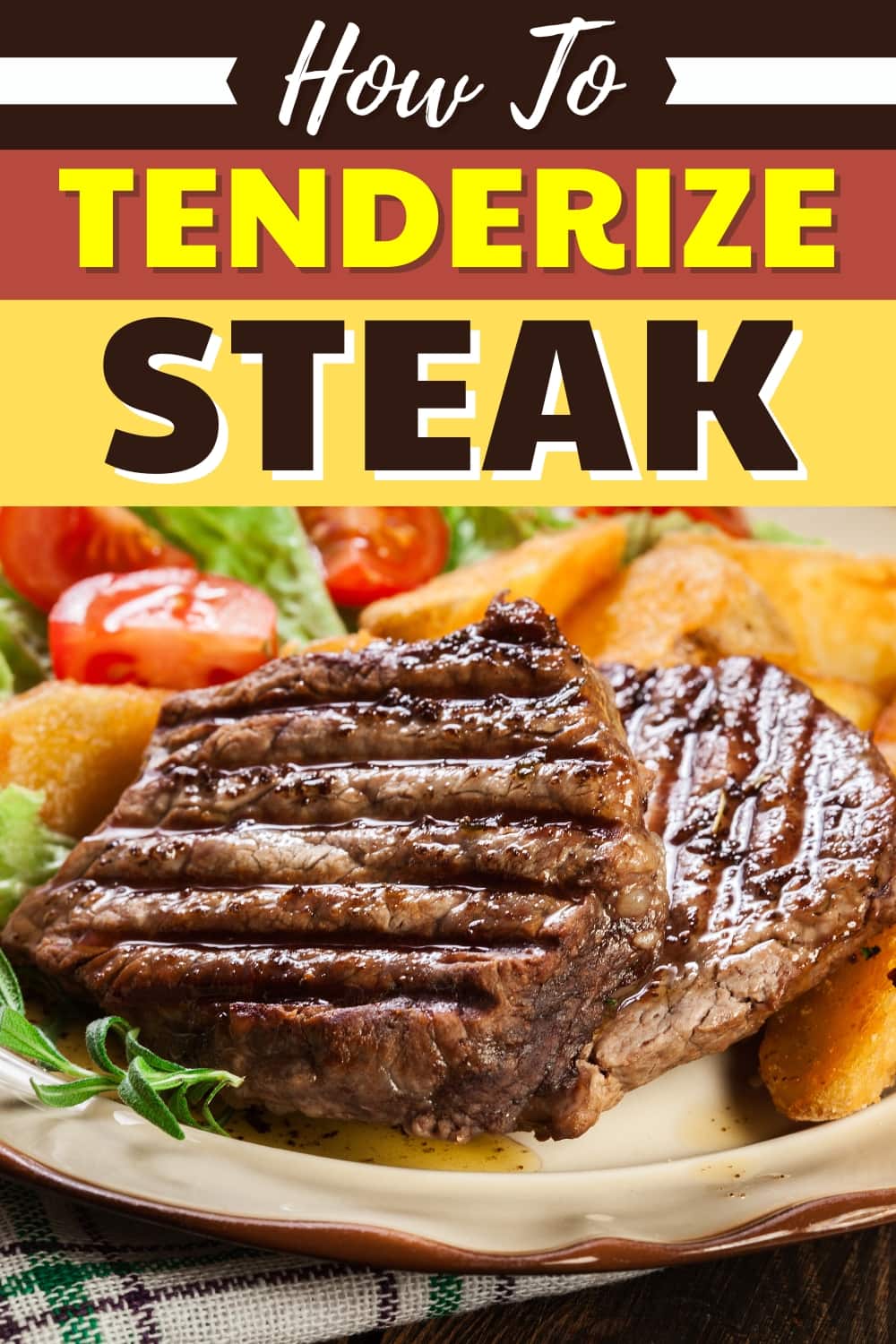 How to Tenderize Steak