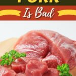 How to Tell If Pork Is Bad