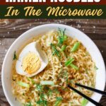 How to Cook Ramen Noodles in the Microwave