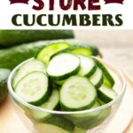 How to Store Cucumbers