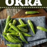 How to Freeze Okra