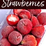 How to Freeze Strawberries