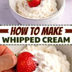 How to Make Whipped Cream