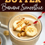 Peanut Butter Banana Smoothie