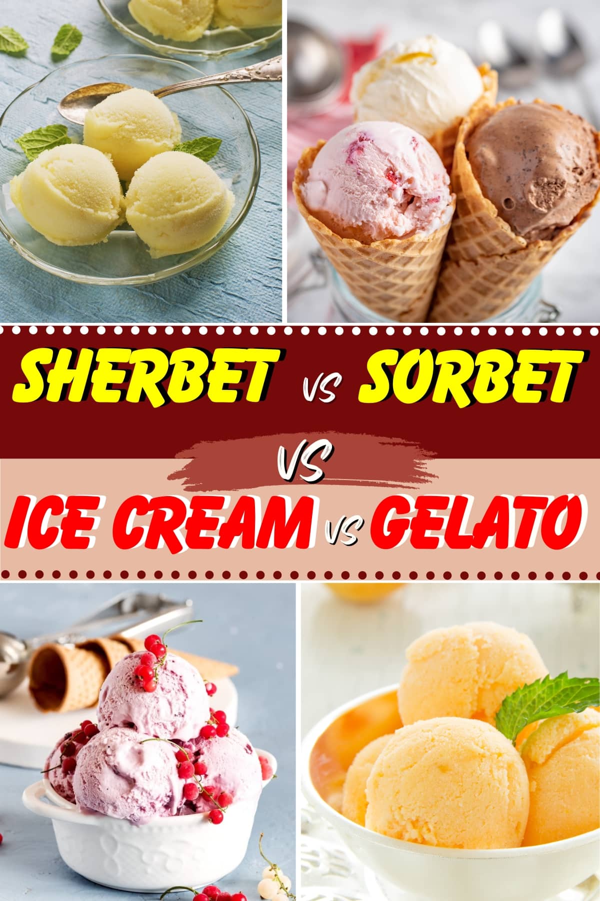 Sherbet vs. Sorbet vs. Ice Cream vs. Gelato
