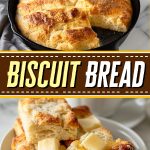 Biscuit bread.