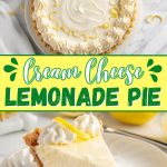 Cream cheese lemonade pie.