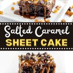 Salted Caramel Sheet Cake