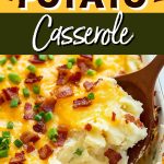 Loaded Baked Potato Casserole